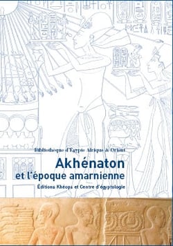 Akhenaton et l'epoque amarnienne