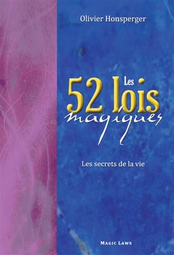 Les 52 lois magiques - les secrets de la vie