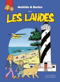 Mathilde et Bastien dans les Landes