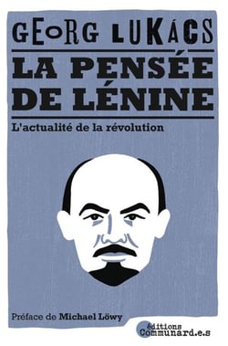 La pensée de Lénine : L'actualité de la Révolution