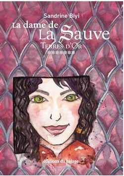 La dame de La Sauve Tome 7 : terres d'or