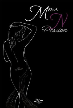 Mme N : Passion