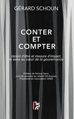 Conter et compter : raison d'être et mesure d'impact, le sens au coeur de la gouvernance