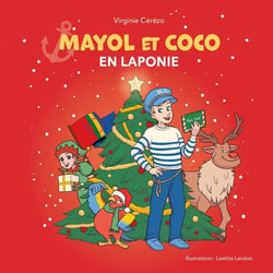 Mayol et Coco en Laponie : Mayol et Coco en Laponie