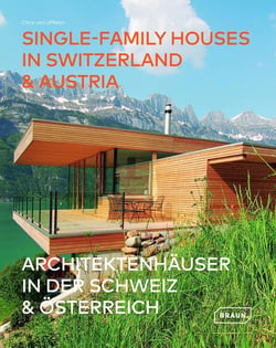 Single-family houses in Switzerland et Austria - architeketenhauser in der schweiz et osterreich