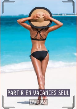 Partir en Vacances Seul : Histoires Érotiques Tabou pour Adultes