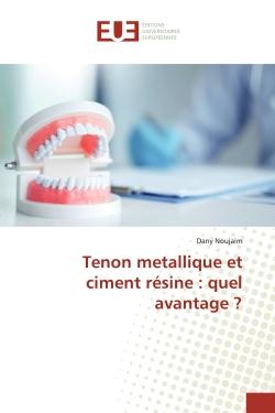 Tenon metallique et ciment résine : quel avantage ?