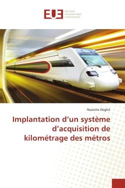 Implantation d'un système d'acquisition de kilométrage des métros