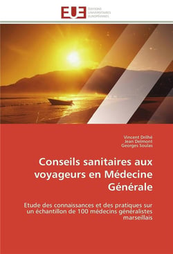 Conseils sanitaires aux voyageurs en medecine generale