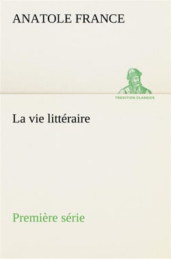 La vie litteraire premiere serie