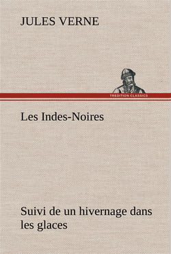 Les indes noires - un hivernage dans les glaces