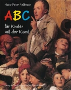 Hans peter feldmann abc fur kinder mit der kunst /anglais/allemand