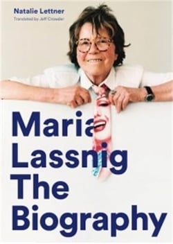 Maria Lassnig : the biography