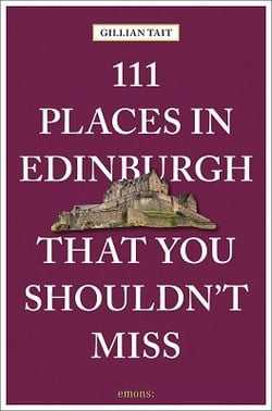 111 places in edinburgh that you shouldn't miss