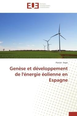 Genèse et développement de l'énergie éolienne en Espagne