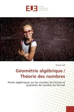 Geometrie algebrique / Theorie des nombres : Points algebriques sur les courbes de Fermat et quotients de courbes de Fermat