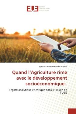 Quand l'Agriculture rime avec le développement socioéconomique: : Regard analytique et critique dans le Bassin de l'Uélé