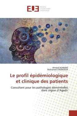 Le profil épidémiologique et clinique des patients : Consultant pour les pathologies démentielles dans région d'Agadir