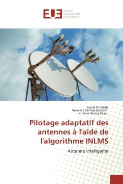 Pilotage adaptatif des antennes à l'aide de l'algorithme INLMS : Antenne intelligente