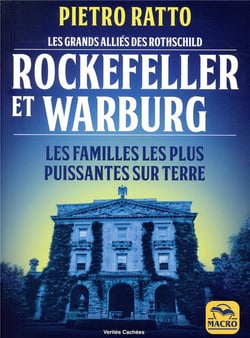 Rockefeller et Warburg - les grands alliés des Rothschild