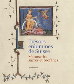 Trésors enluminés de suisse - manuscrits sacrés et profanes