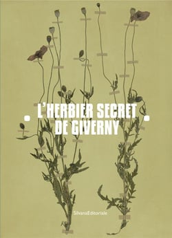 L'herbier secret de giverny - claude monet et jean-pierre hoschede en herboristes