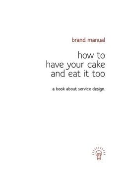 How to have your cake and eat it too