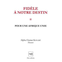 Fidele a notre destin v2 - pour une afrique unie