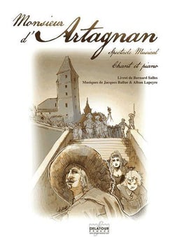 Monsieur d'Artagnan : Spectacle musical (PIANO:CHANT)