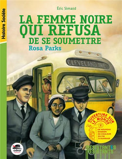 La femme noire qui refusa de se soumettre - Rosa Parks