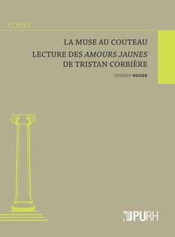 La muse au couteau. sur les amours jaunes de tristan corbiere