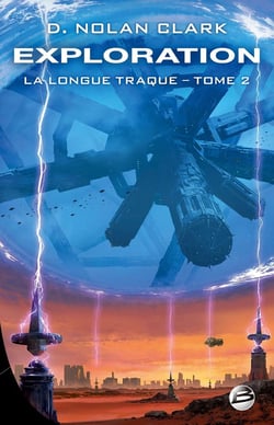 La longue traque Tome 2 : exploration