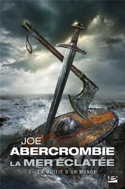 La mer éclatée Tome 2 : la moitié d'un monde