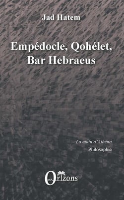 Empédocle, qohélet, bar hebraeus
