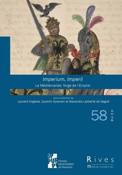 Rives n.58 : imperium, imperii - la Méditerranée, forge de l'empire