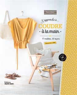 J'apprends à coudre à la main - 17 modèles - 30 leçons