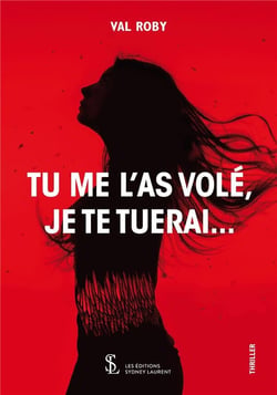 Tu me l'as vole, je te tuerai ...