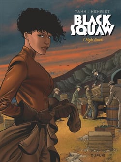 Black squaw Tome 1 : night hawk