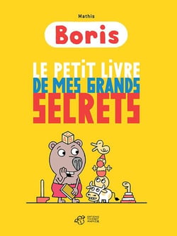 Boris - le petit livre de mes grands secrets
