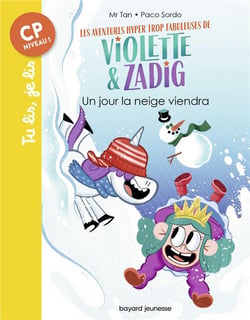 Les aventures hyper trop fabuleuses de Violette et Zadig Tome 4 : un jour la neige viendra