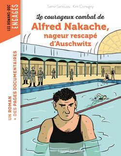 Le courageux combat d'Alfred Nakache nageur rescapé d'Auschwitz