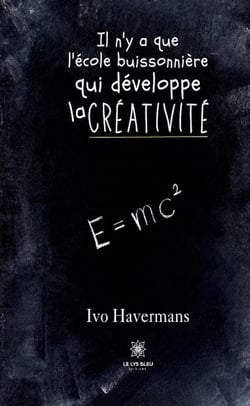 Il n'y a que l'école buissonnière qui développe la créativité