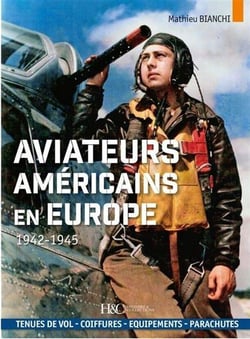 Les Aviateurs américains en Europe : 1942-1945