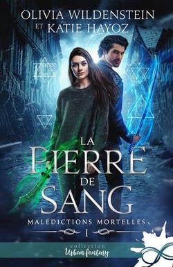 Malédictions mortelles Tome 1 : la pierre de sang