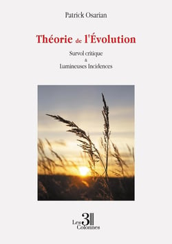 Théorie de l'Évolution : Survol critique & Lumineuses Incidences