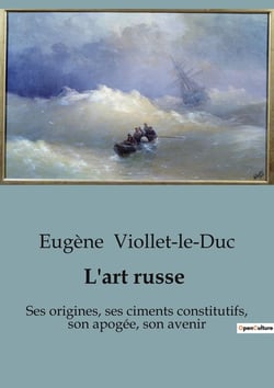 L'art russe : Exploration des influences et origines de l'art russe à travers les siècles