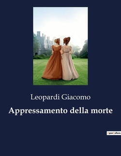 Appressamento della morte : Une méditation poétique sur la vie et la mort