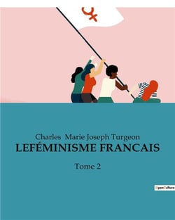 LEFÉMINISME FRANCAIS : Tome 2