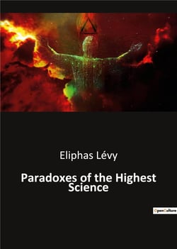 Paradoxes of the Highest Science