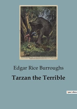 Tarzan the Terrible : The Adventures of Tarzan in the Mysterious Land of Pal-ul-don